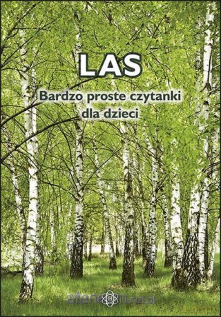 Bardzo proste czytanki dla dzieci - LAS [KSIĄŻKA]