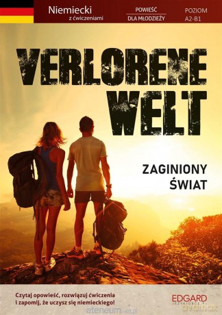 Niemiecki. Powieść dla młodzieży Verlorene Welt - Kevin Hadley, Piotr A. Owsiński, Guido Heitktter [KSIĄŻKA]