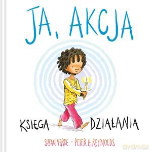 Ja, akcja. Księga działania [KSIĄŻKA]