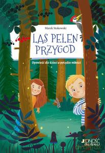 Las pełen przygód - Marek Stokowski [KSIĄŻKA]