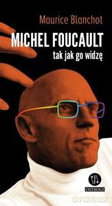 Michel Foucault tak jak go widzę - Maurice Blanchot [KSIĄŻKA]