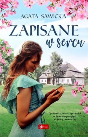Zapisane w sercu - Agata Sawicka [KSIĄŻKA]