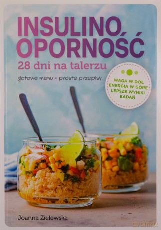Insulinooporność. 28 dni na talerzu - Joanna Zielewska [KSIĄŻKA]