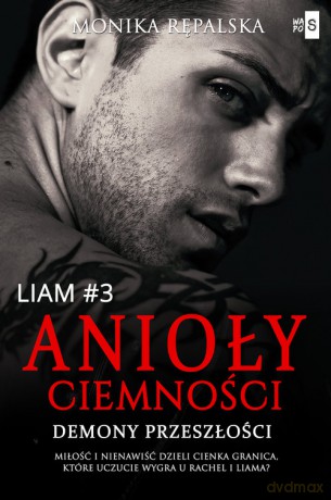 Anioły ciemności. Demony przeszłości #3 - Monika Rępalska [KSIĄŻKA]