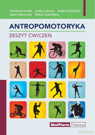 Antropomotoryka. Zeszyt ćwiczeń [KSIĄŻKA]