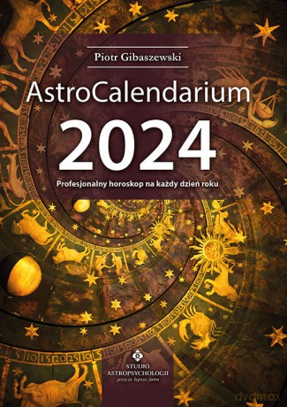 AstroCalendarium 2024 - Gibaszewski Piotr [KSIĄŻKA]