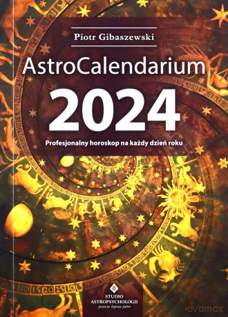 AstroCalendarium 2024 - Gibaszewski Piotr [KSIĄŻKA]
