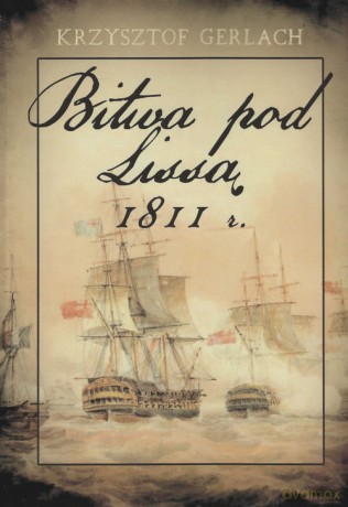 Bitwa pod Lissą 1811 r. - Krzysztof Gerlach [KSIĄŻKA]