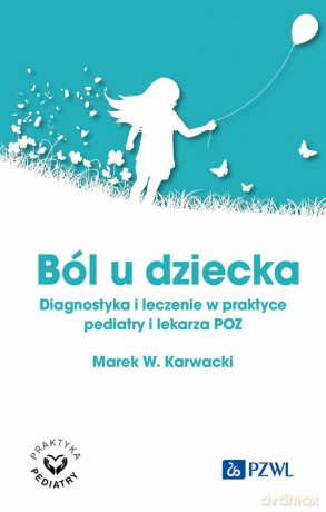 Ból u dziecka - Marek W. Karwacki [KSIĄŻKA]