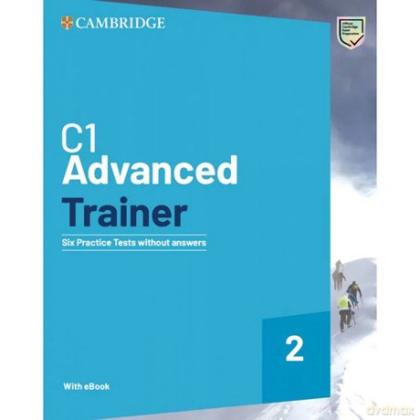 C1 Advanced Trainer 2 Six Practice Tests without Answers with Audio Download with eBook [KSIĄŻKA]