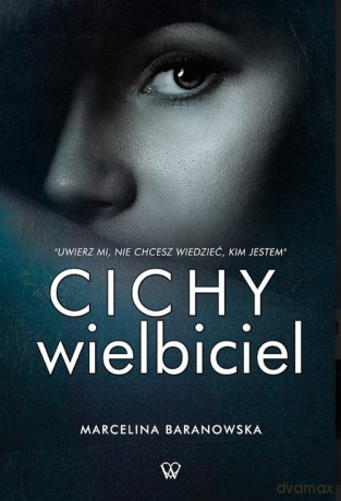 Cichy wielbiciel - Marcelina Baranowska [KSIĄŻKA]