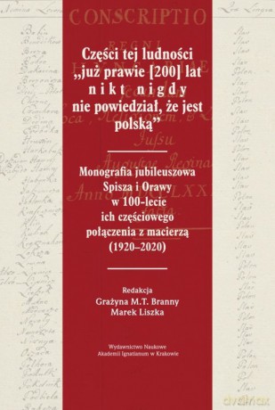 Części tej ludności "już prawie [200] lat nikt nigdy nie powiedział, że jest polską" - Grażyna Branny M.T., Branny Liszka [KSIĄŻKA]