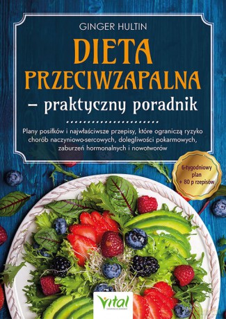 Dieta przeciwzapalna - praktyczny poradnik - Hultin Ginger [KSIĄŻKA]