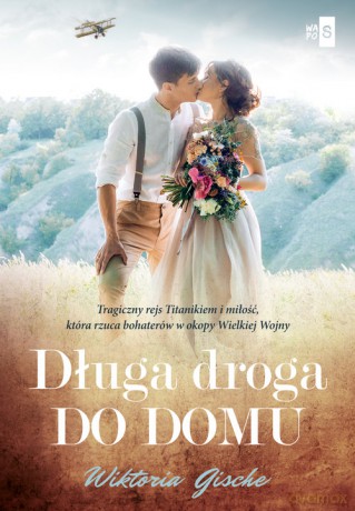 Długa droga do domu - Wiktoria Gische [KSIĄŻKA]