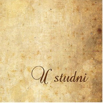 U Studni: U Studni (digipack) [CD]