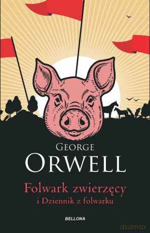 Folwark zwierzęcy - George Orwell [KSIĄŻKA]