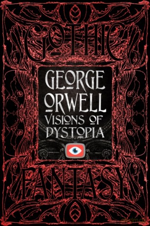 George Orwell Visions of Dysto [KSIĄŻKA]