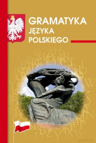 Gramatyka języka polskiego - Justyna Rudomina, Maria Mameła [KSIĄŻKA]
