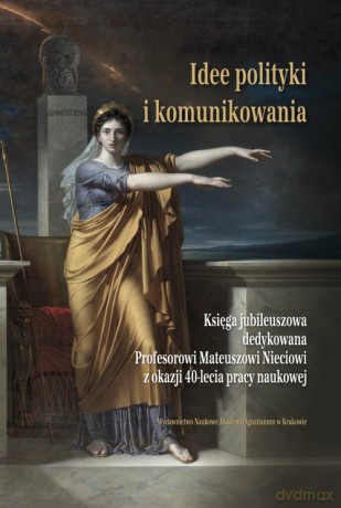 Idee polityki i komunikowania [KSIĄŻKA]