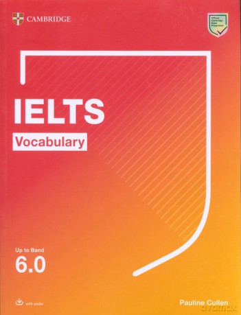 IELTS Vocabulary Up to Band 6.0 with Downloadable Audio - Pauline Cullen [KSIĄŻKA]