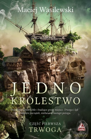 Jedno królestwo - Maciej Wasilewski [KSIĄŻKA]