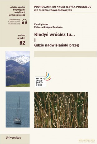 Kiedyś wrócisz tu..., cz. II: By szukać swoich dróg i gwiazd (C1) - Grażyna Dąmbska Elżbieta, Ewa Lipińska [KSIĄŻKA]