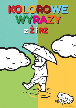 Kolorowe wyrazy z Ż i RZ - Beata Guzowska [KSIĄŻKA]