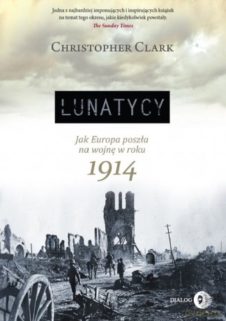 Lunatycy - Christopher Clark [KSIĄŻKA]