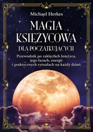 Magia księżycowa dla początkujących - Herkes Michael [KSIĄŻKA]