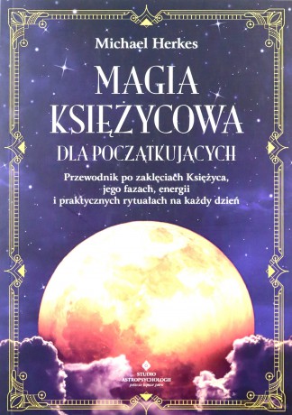 Magia księżycowa dla początkujących - Herkes Michael [KSIĄŻKA]