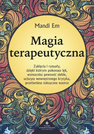 Magia terapeutyczna - Em Mandi [KSIĄŻKA]