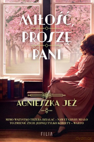 Miłość, proszę pani - Agnieszka Jeż [KSIĄŻKA]