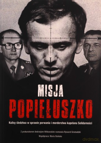 Misja Popiełuszko - Ryszard Gromadzki, Andrzej Witkowski [KSIĄŻKA]