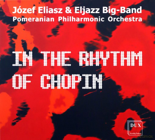 In The Rythm Of Chopin - Józef Eliasz & Eljazz Big-Band (digipack) [CD] 
