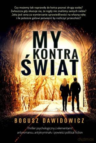 My kontra świat - Bogusz Dawidowicz [KSIĄŻKA]