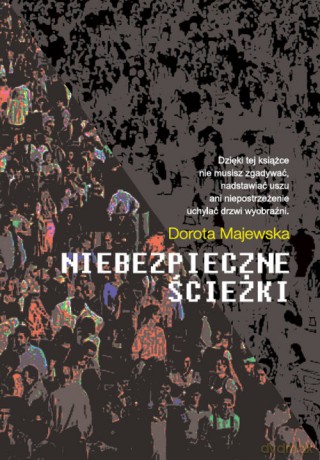 Niebezpieczne ścieżki - Dorota Majewska [KSIĄŻKA]