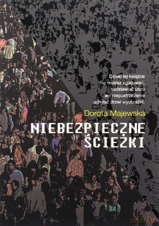Niebezpieczne ścieżki - Dorota Majewska [KSIĄŻKA]