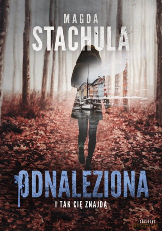 Odnaleziona - Magda Stachula [KSIĄŻKA]
