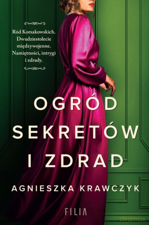 Ogród sekretów i zdrad - Agnieszka Krawczyk [KSIĄŻKA]