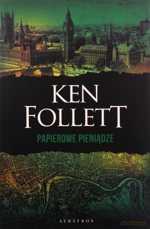 Papierowe pieniądze - Ken Follett [KSIĄŻKA]