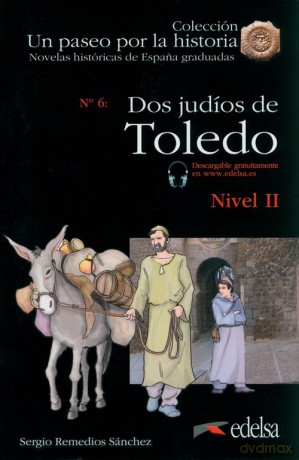 Paseo por la historia: Dos judios de Toledo - Sánchez Sergio Remedios [KSIĄŻKA]