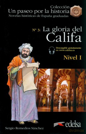 Paseo por la historia: La gloria del califa + audio do pobrania A1 - Sánchez Sergio Remedios [KSIĄŻKA]