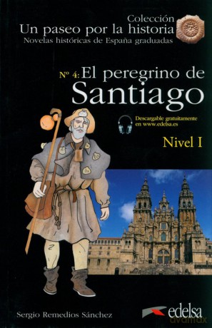 Paseo por la historia: Peregrino a Santiago + audio - Sanchez Sergio Remedios [KSIĄŻKA]