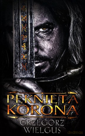 Pęknięta korona - Grzegorz Wielgus [KSIĄŻKA]