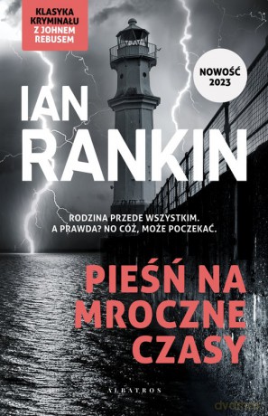 Pieśń na mroczne czasy. - Ian Rankin [KSIĄŻKA]