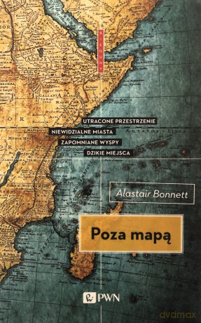Poza mapą - Alastair Bonnett [KSIĄŻKA]