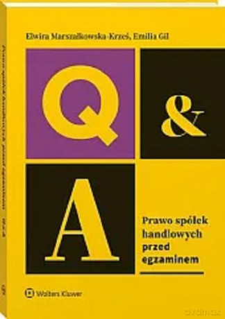 Prawo spółek handlowych Przed egzaminem - Emilia Gil, Elwira Marszałkowska-Krześ [KSIĄŻKA]