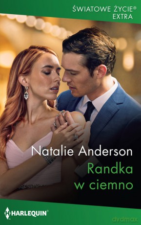 Randka w ciemno - Natalie Anderson [KSIĄŻKA]