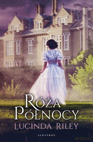Róża północy - Lucinda Riley [KSIĄŻKA]