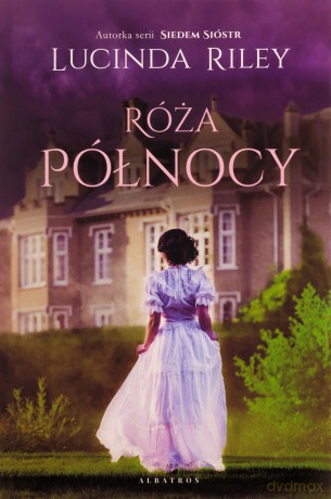 Róża północy - Lucinda Riley [KSIĄŻKA]